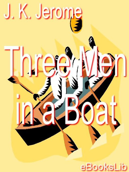 Title details for Three Men in a Boat by Jerome K. Jerome - Available